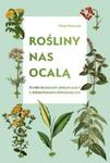 Rośliny nas ocalą w sklepie internetowym Booknet.net.pl