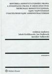 Kontrola konstytucyjności prawa a stosowanie prawa w orzecznictwie Trybunału Konstytucyjnego Sądu Najwyższego i Naczelnego Sądu Administracyjnego w sklepie internetowym Booknet.net.pl