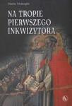 Na tropie Pierwszego Inkwizytora w sklepie internetowym Booknet.net.pl