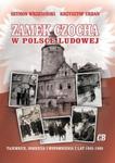 Zamek Czocha w Polsce Ludowej w sklepie internetowym Booknet.net.pl