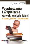 Wychowanie i wspieranie rozwoju małych dzieci w domu, żłobku i przedszkolu w sklepie internetowym Booknet.net.pl