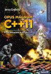 Opus magnum C++11. Programowanie w języku C++ (komplet) w sklepie internetowym Booknet.net.pl