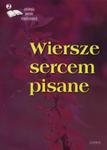 Wiersze sercem pisane 2 Antologia poetów współczesnych w sklepie internetowym Booknet.net.pl