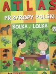 Atlas przyrody Polski Bolka i Lolka w sklepie internetowym Booknet.net.pl