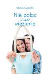 Nie pałac i nie więzienie w sklepie internetowym Booknet.net.pl