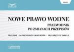 Nowe Prawo Wodne Przewodnik po zmianach przepisów w sklepie internetowym Booknet.net.pl