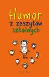 Humor z zesztów szkolnych w sklepie internetowym Booknet.net.pl