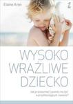 Wysoko wrażliwe dziecko w sklepie internetowym Booknet.net.pl