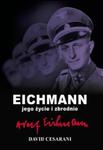 Eichmann jego życie i zbrodnie w sklepie internetowym Booknet.net.pl