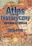 Atlas historyczny 1815-1939. w sklepie internetowym Booknet.net.pl