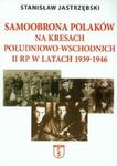 Samoobrona Polaków na Kresach Południowo-Wschodnich II RP w latach 1939-1946 w sklepie internetowym Booknet.net.pl
