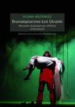 Dramatopisarstwo Łesi Ukrainki Horyzont aksjologiczny refleksji kulturowych w sklepie internetowym Booknet.net.pl