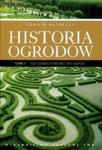 Historia ogrodów tom 1 w sklepie internetowym Booknet.net.pl