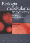 Biologia molekularna w medycynie w sklepie internetowym Booknet.net.pl