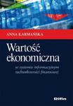 Wartość ekonomiczna w systemie informacyjnym rachunkowości finansowej w sklepie internetowym Booknet.net.pl