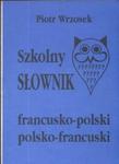 Szkolny słownik francusko -polski polsko -francuski w sklepie internetowym Booknet.net.pl