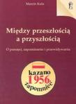 Między przeszłością a przyszłością w sklepie internetowym Booknet.net.pl