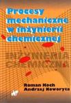 Procesy mechaniczne w inżynierii chemicznej w sklepie internetowym Booknet.net.pl