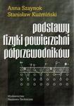 Podstawy fizyki powierzchni półprzewodników w sklepie internetowym Booknet.net.pl