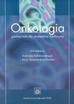 Onkologia Podręcznik dla studentów medycyny w sklepie internetowym Booknet.net.pl