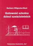 Gotowość szkolna dzieci sześcioletnich w sklepie internetowym Booknet.net.pl