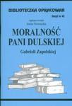 Biblioteczka Opracowań Moralność Pani Dulskiej Gabrieli Zapolskiej w sklepie internetowym Booknet.net.pl