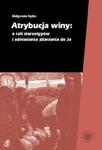 Atrybucja winy: o roli stereotypów i odniesienia zdarzenia do Ja w sklepie internetowym Booknet.net.pl