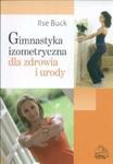 Gimnastyka izometryczna dla zdrowia i urody w sklepie internetowym Booknet.net.pl