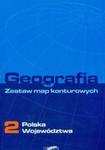 Geografia 2 Zestaw map konturowych Polska województwa w sklepie internetowym Booknet.net.pl