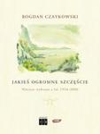 Jakieś ogromne szczęście. Wiersze wybrane z lat 1956-2006 w sklepie internetowym Booknet.net.pl