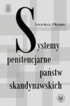 Systemy penitencjarne państw skandynawskich na tle polityki kryminalnej, karnej i penitencjarnej w sklepie internetowym Booknet.net.pl