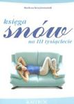 Księga snów na III tysiąclecie w sklepie internetowym Booknet.net.pl