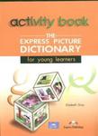 The Express Picture Dictionary Activity Book w sklepie internetowym Booknet.net.pl