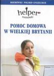 Pomoc domowa w Wielkiej Brytanii Rozmówki polsko-angielskie w sklepie internetowym Booknet.net.pl