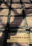 Wyrwane z pustki w sklepie internetowym Booknet.net.pl