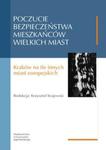 Poczucie bezpieczeństwa mieszkańców wielkich miast w sklepie internetowym Booknet.net.pl