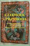 CZŁOWIEK i PRZYRODA w średniowieczu i we wczesnym okresie nowożytnym w sklepie internetowym Booknet.net.pl