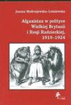 Afganistan w polityce Wielkiej Brytanii i Rosji Radzieckiej 1919 - 1924 w sklepie internetowym Booknet.net.pl