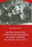 Służba rekrutów z Królestwa Polskiego w armii carskiej w latach 1831-1873 w sklepie internetowym Booknet.net.pl