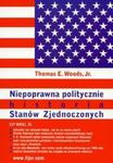 Niepoprawna politycznie historia Stanów Zjednoczonych w sklepie internetowym Booknet.net.pl