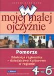 W mojej małej ojczyźnie 4-6 Pomorze w sklepie internetowym Booknet.net.pl