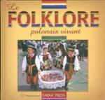 Le folklore polonais vivant Polski folklor żywy wersja francuska w sklepie internetowym Booknet.net.pl