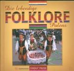 Die lebendige Folklore Polens Polski folklor żywy wersja niemiecka w sklepie internetowym Booknet.net.pl