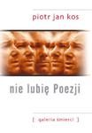 Nie lubię poezji. Galeria śmierci. w sklepie internetowym Booknet.net.pl