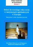 Dzieci do trzeciego roku życia w instytucjach opiekuńczych w Europie zeszyt 5 w sklepie internetowym Booknet.net.pl