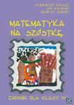 Matematyka na szóstkę. Zadania dla klasy IV w sklepie internetowym Booknet.net.pl