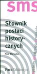 Słownik postaci historycznych w sklepie internetowym Booknet.net.pl