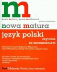 Nowa matura Język polski Czytanie ze zrozumieniem w sklepie internetowym Booknet.net.pl