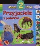 Mam 2 lata. Przyjaciele z podwórka w sklepie internetowym Booknet.net.pl