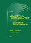 O programowaniu i arkuszu kalkulacyjnym na wybranych lekcjach matematyki. w sklepie internetowym Booknet.net.pl